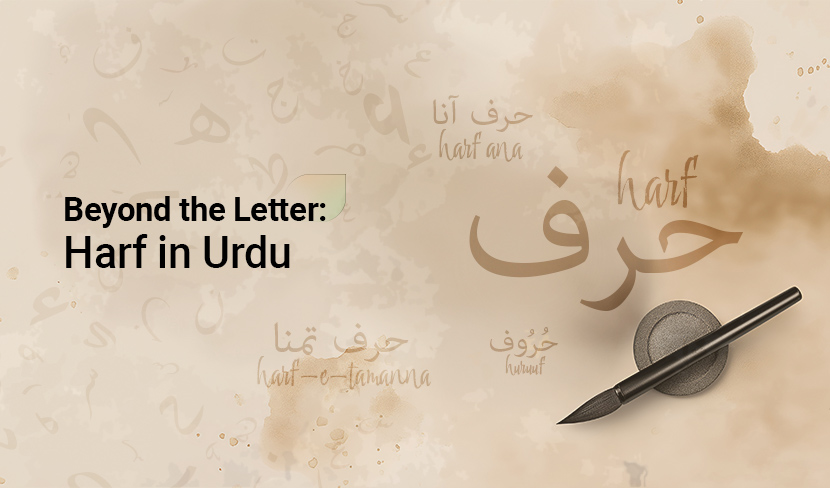 Beyond the Letter: Harf in Urdu